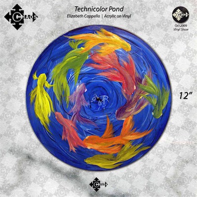 Technicolor Pond — Elizabeth Cappella, Acrylic on Vinyl. Part of the vinyl show, Chaos Gallery, shown in 2009 as a group show that I composed and put together.