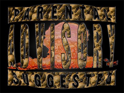 Parental Advisory — I'd always loved the previous piece, but I was on my first computer at the time, so at a later point, I rebuilt it at a bit higher quality. Still, a commentary on the absurdity of telling people that they should or shouldn't be exposed to whatever they choose to be. Worth making a better version of it.