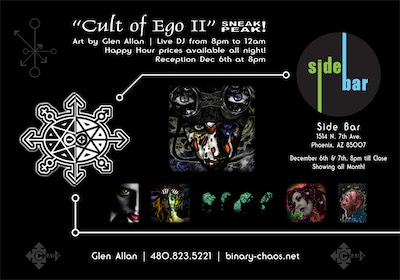 Glen Art Show | Sidebar Flyer — And another place I had the Cult of Ego II show at, Sidebar, showing off a few of the pieces. Like in the other ad, small form, and a complete redesign of the layout. I was driven, and I was trying to make an impression on my ex. But I think I just pissed her off. Oh well. I got a shit ton of good art out of it. Although I was going nuts internally at the time.
