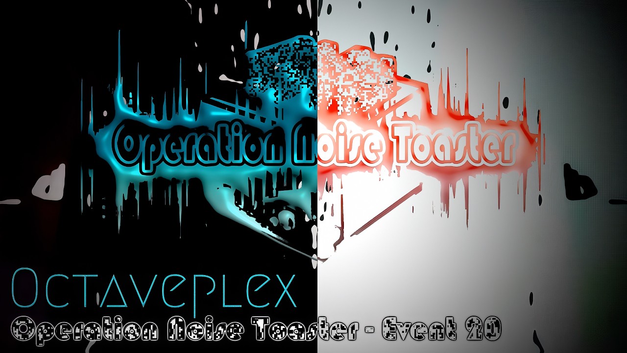 Operation Noise Toaster 20 | Act 02 Octaveplex - 4K