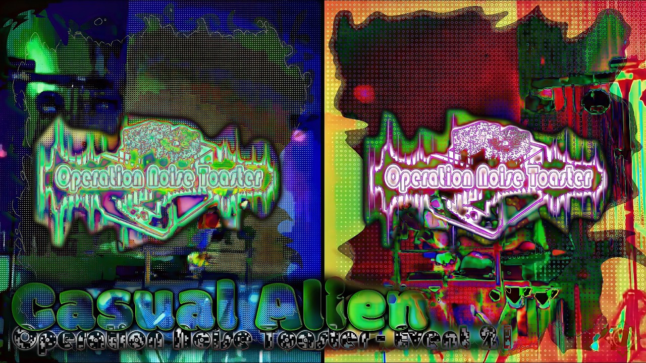 Operation Noise Toaster 21 | Act 03 Casual Alien - 4K